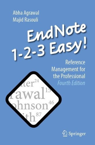 EndNote 1-2-3 Easy!: Reference Management for the Professional. Fourth Edition 2024