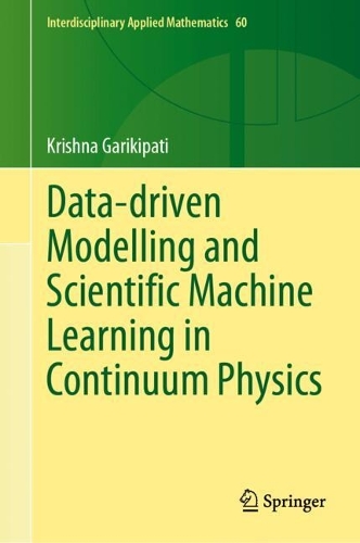 Data-driven Modelling and Scientific Machine Learning in Continuum Physics.