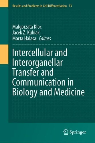 Intercellular and Interorganellar Transfer and Communication in Biology and Medicine. 2024 ed.