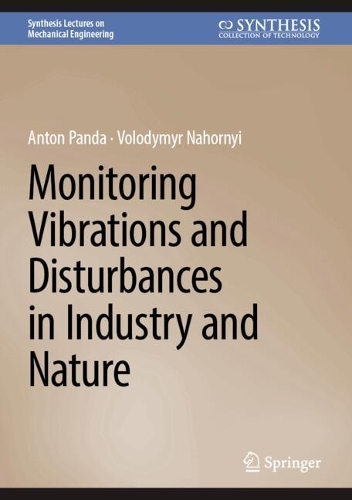 Monitoring Vibrations and Disturbances in Industry and Nature. 2025 ed.
