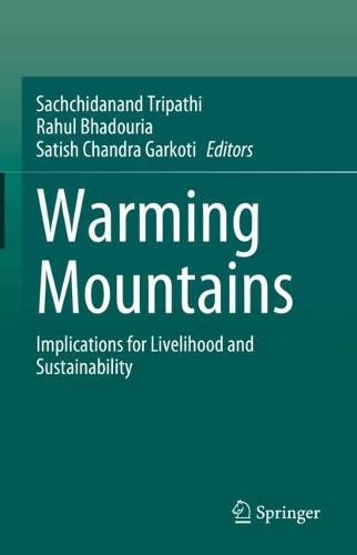 Warming Mountains: Implications for Livelihood and Sustainability. 2024 ed.