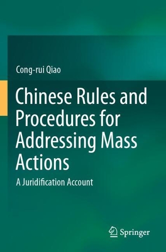 Chinese Rules and Procedures for Addressing Mass Actions: A Juridification Account.