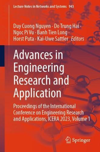 Advances in Engineering Research and Application: Proceedings of the International Conference on Engineering Research and Applications, ICERA 2023, Volume 1. 2024 ed.