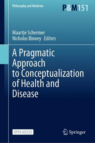 A Pragmatic Approach to Conceptualization of Health and Disease.