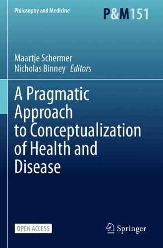 A Pragmatic Approach to Conceptualization of Health and Disease.