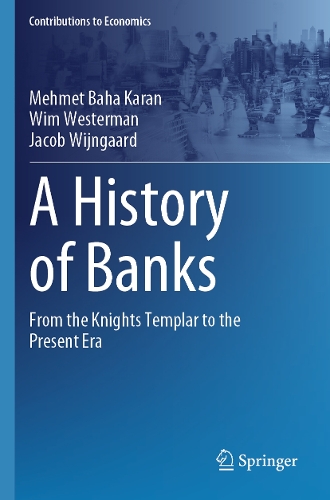 A History of Banks: From the Knights Templar to the Present Era.