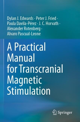 A Practical Manual for Transcranial Magnetic Stimulation.