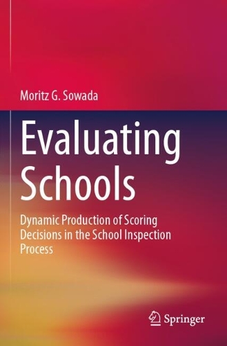 Evaluating Schools: Dynamic Production of Scoring Decisions in the School Inspection Process.