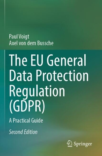 The EU General Data Protection Regulation (GDPR): A Practical Guide. Second Edition 2024