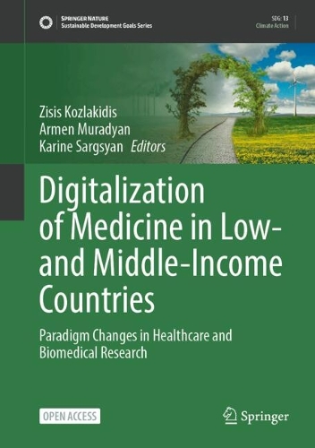 Digitalization of Medicine in Low- and Middle-Income Countries: Paradigm Changes in Healthcare and Biomedical Research. 2024 ed.
