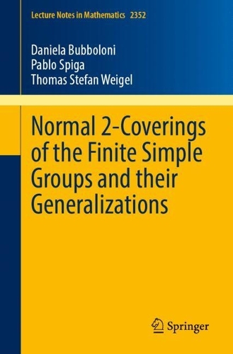 Normal 2-Coverings of the Finite Simple Groups and their Generalizations.