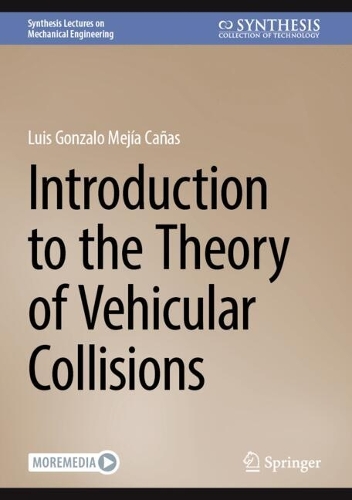 Introduction to the Theory of Vehicular Collisions. 2025 ed.