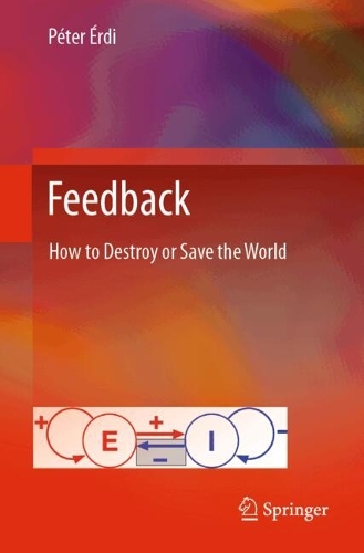 Feedback: How to Destroy or Save the World. 2024 ed.