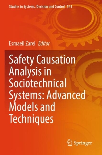Safety Causation Analysis in Sociotechnical Systems: Advanced Models and Techniques.