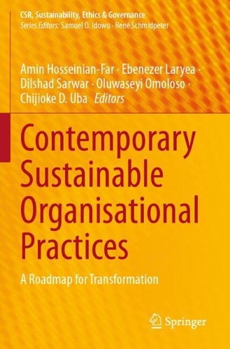 Contemporary Sustainable Organisational Practices: A Roadmap for Transformation.