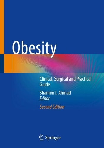 Obesity: Clinical, Surgical and Practical Guide. Second Edition 2024