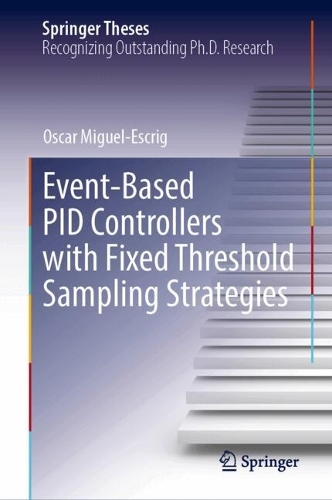 Event-Based PID Controllers with Fixed Threshold Sampling Strategies. 2024 ed.