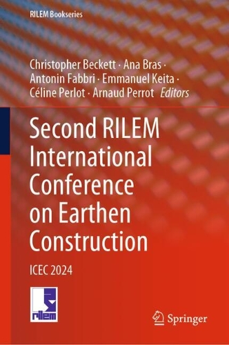 Second RILEM International Conference on Earthen Construction: ICEC 2024. 2024 ed.