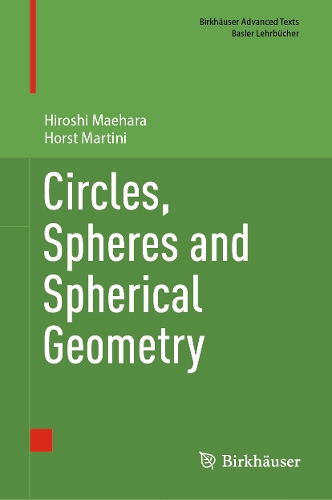 Circles, Spheres and Spherical Geometry.