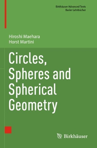 Circles, Spheres and Spherical Geometry.