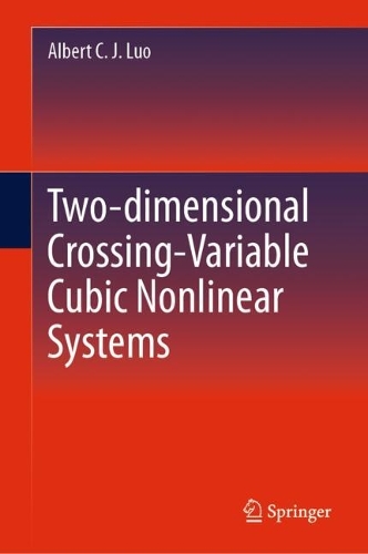 Two-dimensional Crossing-Variable Cubic Nonlinear Systems. 2024 ed.