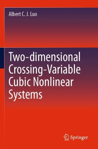 Two-dimensional Crossing-Variable Cubic Nonlinear Systems.