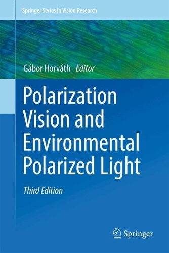 Polarization Vision and Environmental Polarized Light. Third Edition 2024