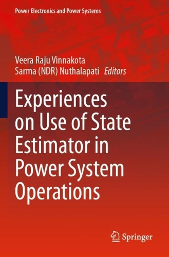 Experiences on Use of State Estimator in Power System Operations.