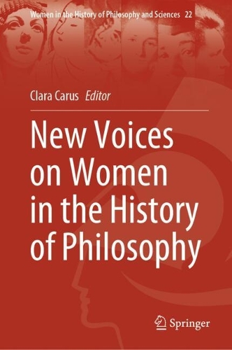 New Voices on Women in the History of Philosophy.