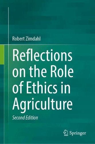 Reflections on the Role of Ethics in Agriculture. Second Edition 2024