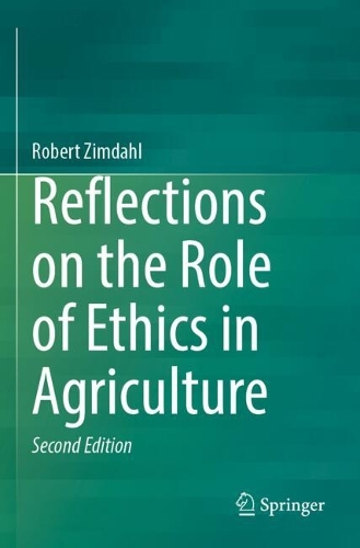 Reflections on the Role of Ethics in Agriculture. Second Edition 2024