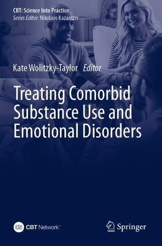 Treating Comorbid Substance Use and Emotional Disorders.