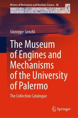 The Museum of Engines and Mechanisms of the University of Palermo: The Collection Catalogue. 2024 ed.