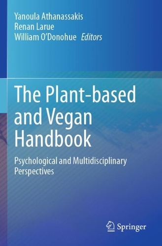 The Plant-based and Vegan Handbook: Psychological and Multidisciplinary Perspectives.