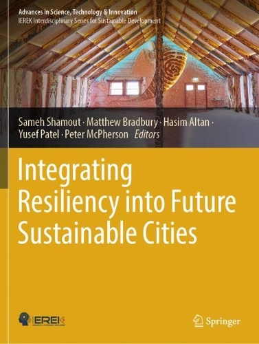 Integrating Resiliency into Future Sustainable Cities.