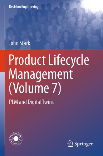 Product Lifecycle Management (Volume 7): PLM and Digital Twins.