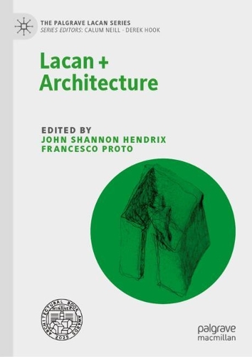 Lacan + Architecture. 2024 ed.