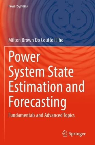 Power System State Estimation and Forecasting: Fundamentals and Advanced Topics.