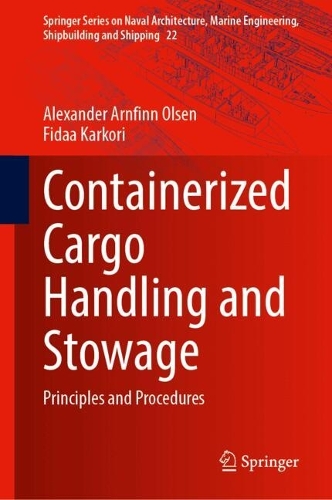 Containerized Cargo Handling and Stowage: Principles and Procedures. 2024 ed.
