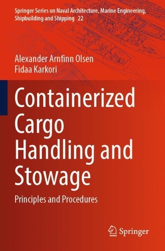 Containerized Cargo Handling and Stowage: Principles and Procedures.