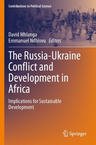 The Russia-Ukraine Conflict and Development in Africa: Implications for Sustainable Development.