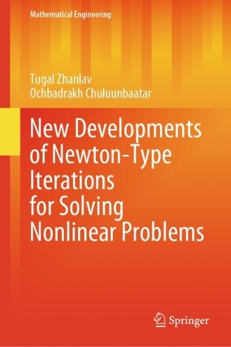 New Developments of Newton-Type Iterations for Solving Nonlinear Problems. 2024 ed.