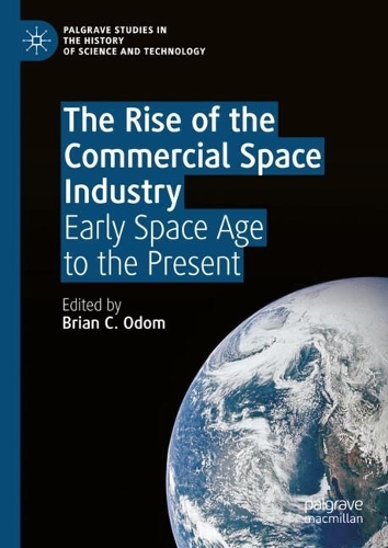 The Rise of the Commercial Space Industry