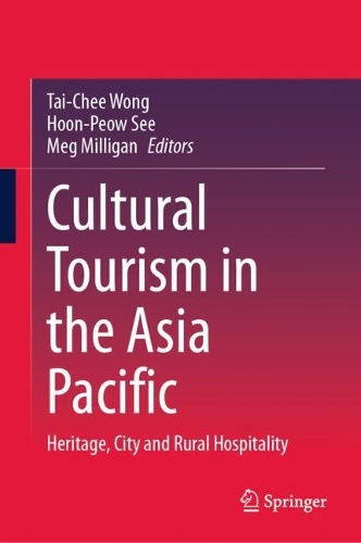 Cultural Tourism in the Asia Pacific