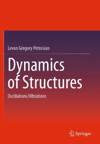 Dynamics of Structures: Oscillations/Vibrations.
