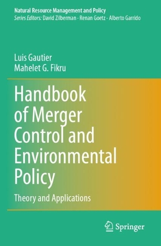Handbook of Merger Control and Environmental Policy: Theory and Applications.
