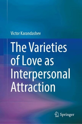 The Varieties of Love as Interpersonal Attraction.