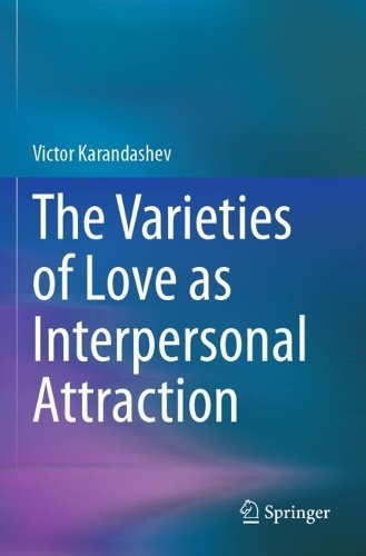 The Varieties of Love as Interpersonal Attraction.