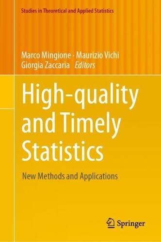High-quality and Timely Statistics: New Methods and Applications. 2024 ed.