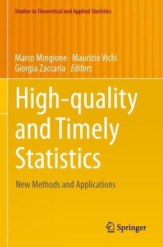 High-quality and Timely Statistics: New Methods and Applications.